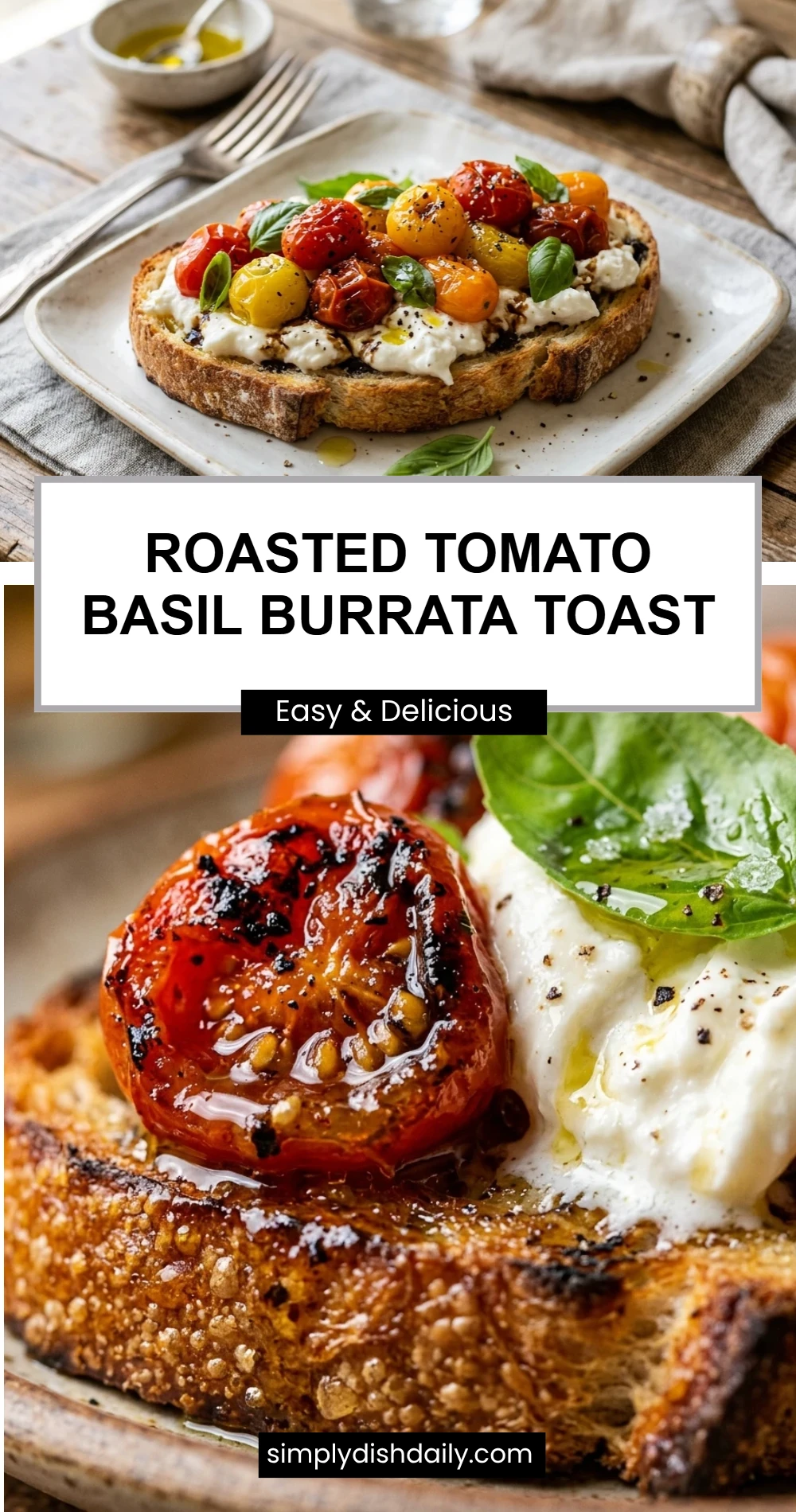Roasted Tomato Basil Burrata Toast